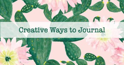 Creative Ways to Journal