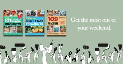 Do-It-Yourself Projects for the Weekend