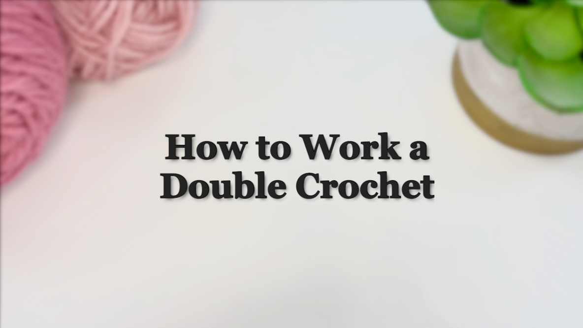 How to Work a Double Crochet